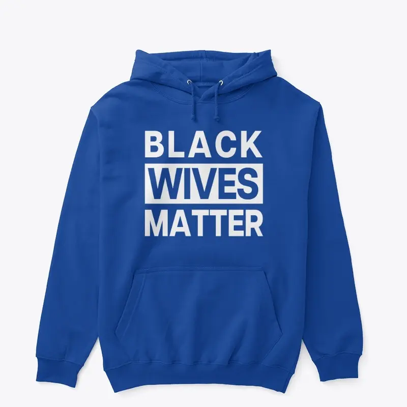 BLACK WIVES MATTER