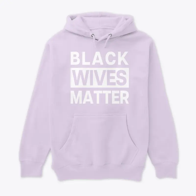 BLACK WIVES MATTER