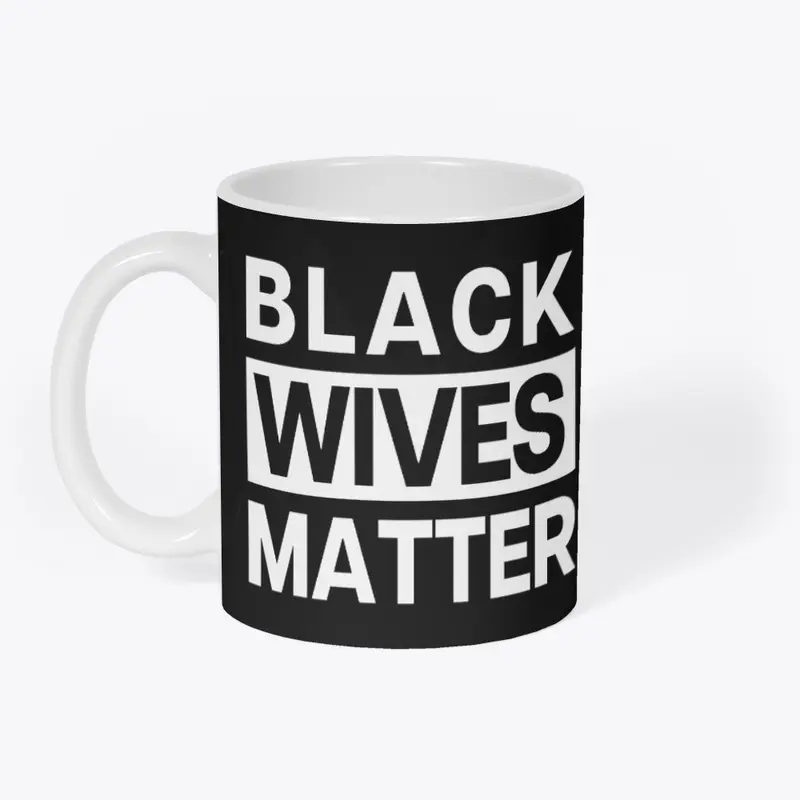 BLACK WIVES MATTER